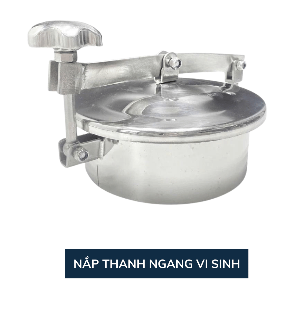 Nắp Bồn Thanh Ngang Inox Vi Sinh 304, 316L-1